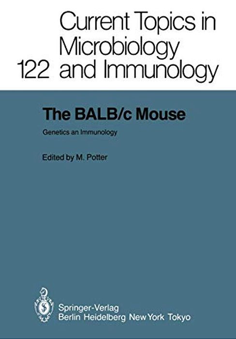 The Balb/c Mouse: Genetics And Immunology-..