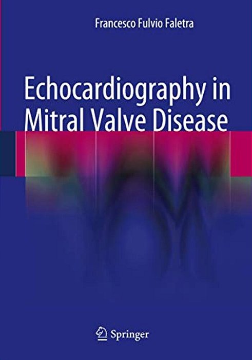 Echocardiography In Mitral Valve Disease-..