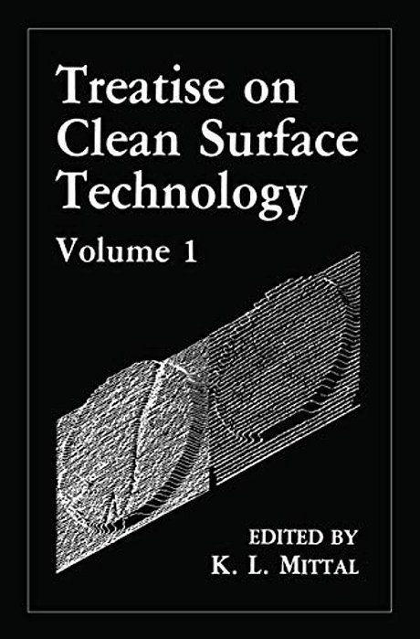 Treatise On Clean Surface Technology: Volume 1-..