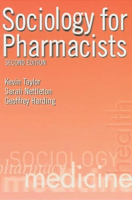 Sociology For Pharmacists: An Introduction-..