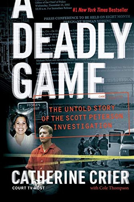 A Deadly Game: The Untold Story Of The Scott Peterson Investigation-..