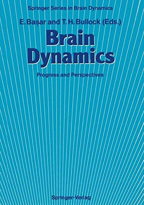 Brain Dynamics: Progress And Perspectives-..