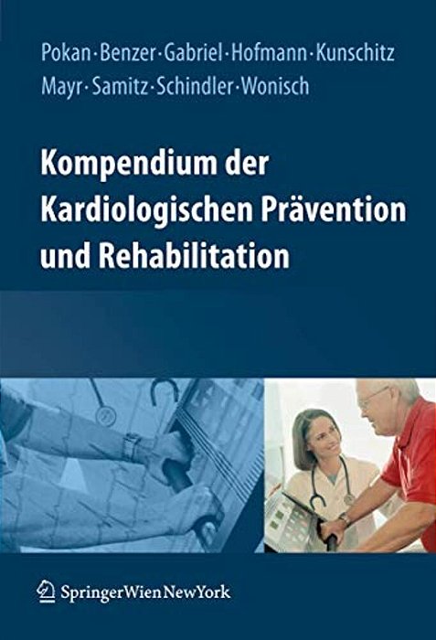 Kompendium Der Kardiologischen Prävention Und Rehabilitation-..