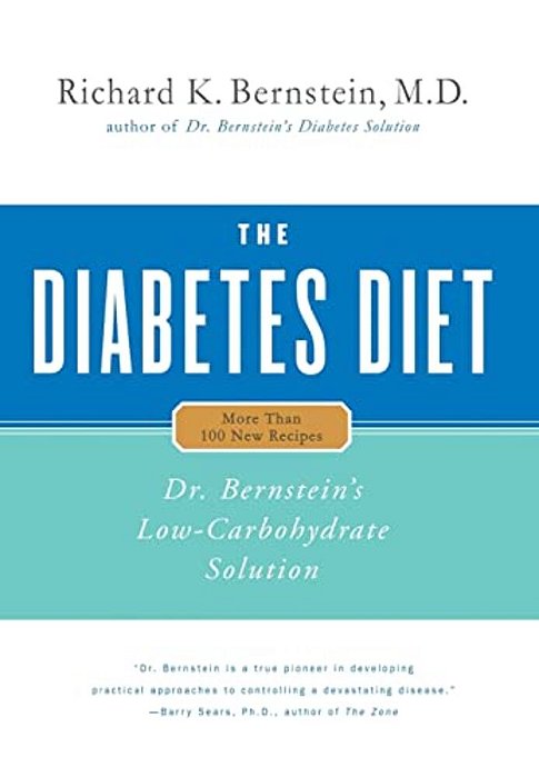 The Diabetes Diet: Dr. Bernstein's Low-Carbohydrate Solution-..