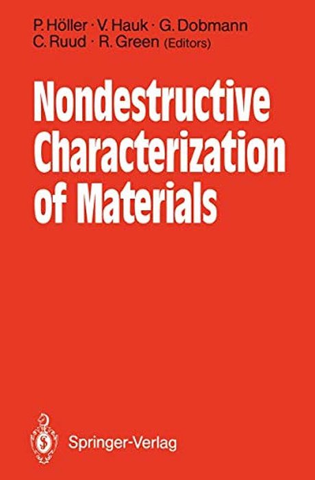 Nondestructive Characterization Of Materials: Proceedings Of The 3RD International Symposium Saarbrücken, Frg, October 3-6, 1988-..