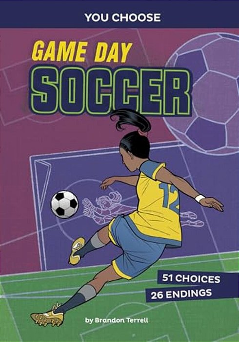Game Day Soccer: An Interactive Sports Story-..