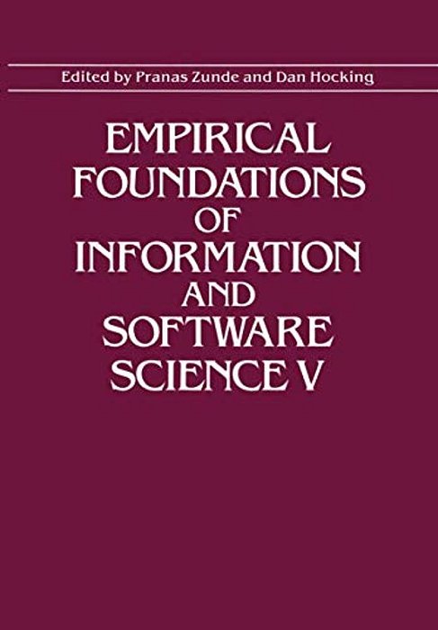 Empirical Foundations Of Information And Software Science V-..