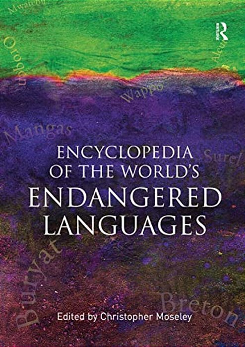 Encyclopedia Of The World's Endangered Languages-..