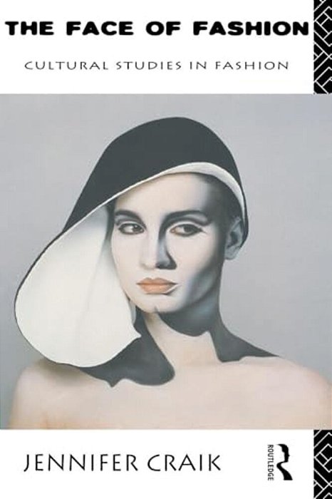 The Face Of Fashion: Cultural Studies In Fashion-..