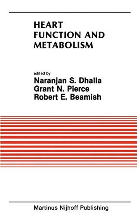 Heart Function And Metabolism: Proceedings Of The Symposium Held At The Eighth Annual Meeting Of The American Section Of The International Society For-..