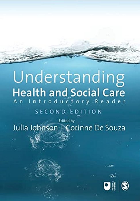 Understanding Health And Social Care: An Introductory Reader-..