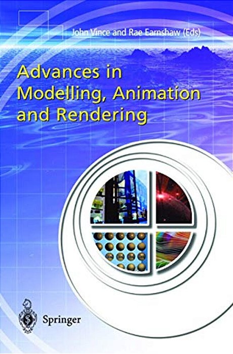 Advances In Modelling, Animation And Rendering-..