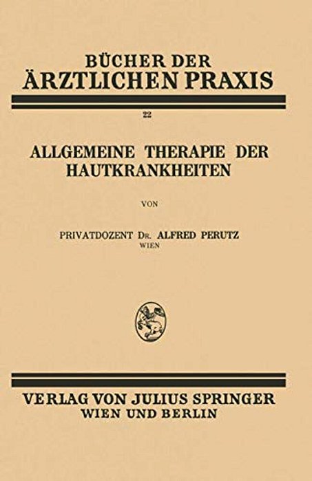 Allgemeine Therapie Der Hautkrankheiten: Band 22-..