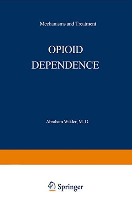 Opioid Dependence: Mechanisms And Treatment-..