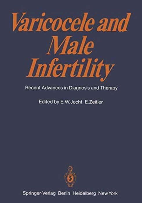 Varicocele And Male Infertility: Recent Advances In Diagnosis And Therapy-..