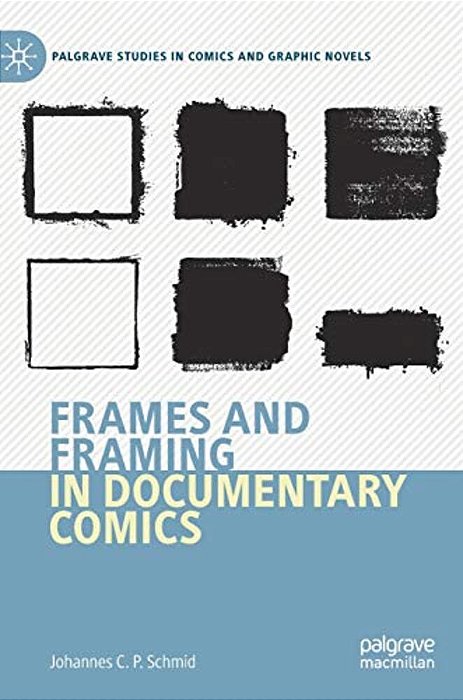 Frames And Framing In Documentary Comics-..