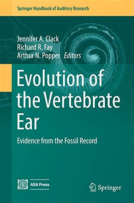 Evolution Of The Vertebrate Ear: Evidence From The Fossil Record-..