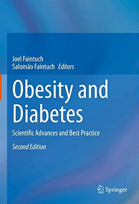 Obesity And Diabetes: Scientific Advances And Best Practice-..