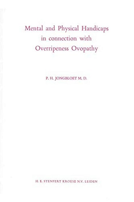 Mental And Physical Handicaps In Connection With Overripeness Ovopathy-..