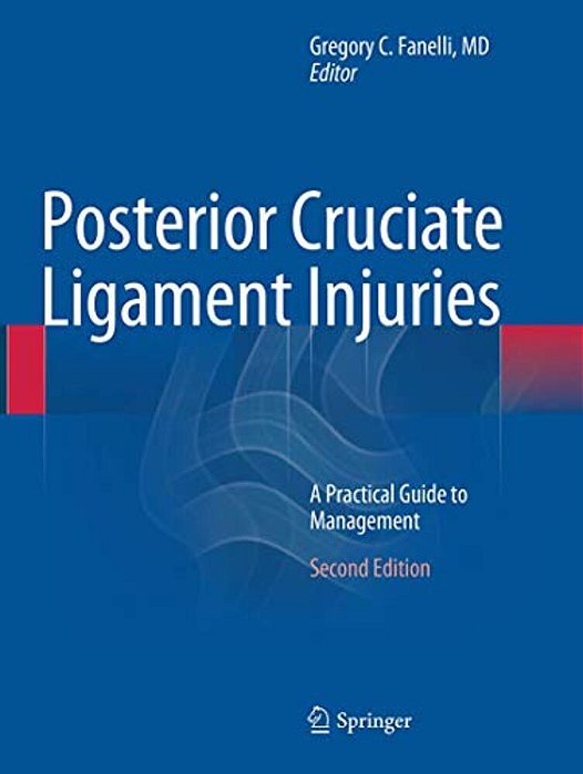 Posterior Cruciate Ligament Injuries: A Practical Guide To Management-..