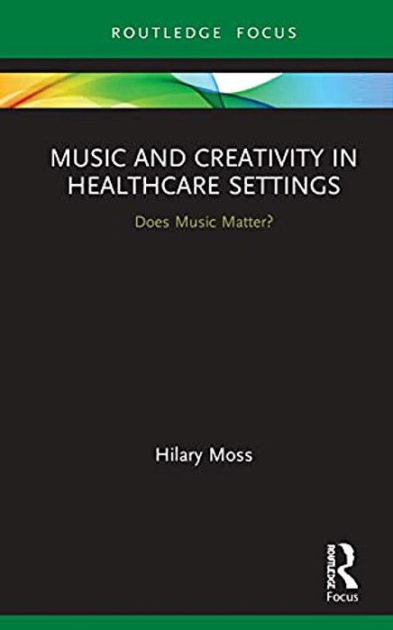 Music And Creativity In Healthcare Settings: Does Music Matter?-..