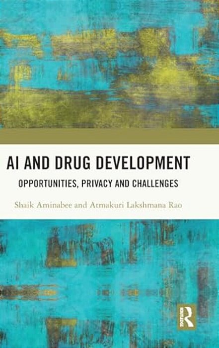 Ai And Drug Development: Opportunities, Privacy And Challenges-..