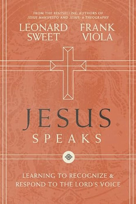 Jesus Speaks: Learning To Recognize And Respond To The Lord's Voice-..