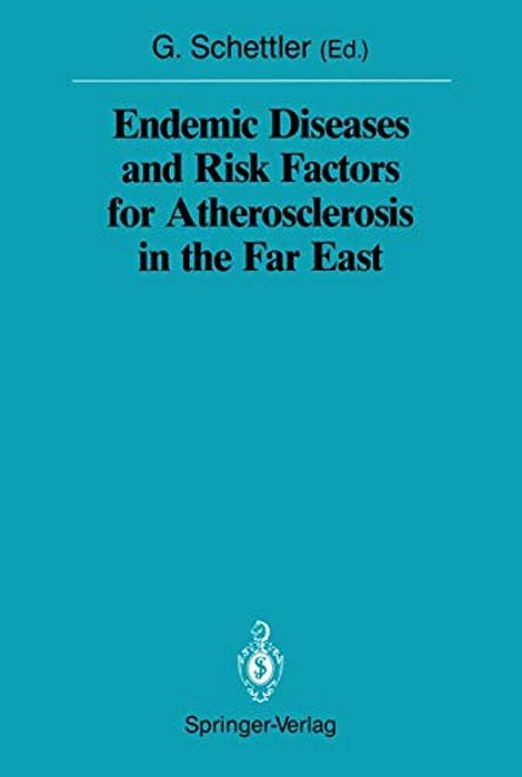 Endemic Diseases And Risk Factors For Atherosclerosis In The Far East-..