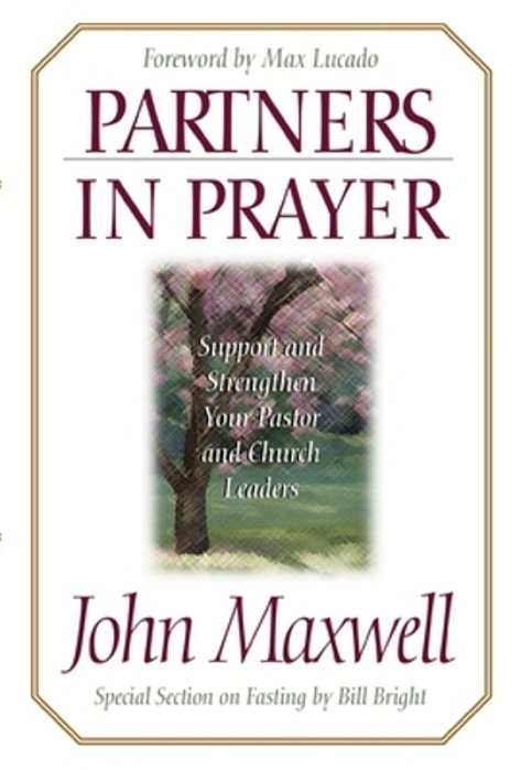 Partners In Prayer: Support And Strengthen Your Pastor And Church Leaders-..