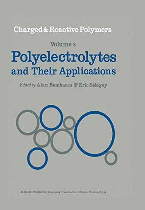 Polyelectrolytes And Their Applications-..