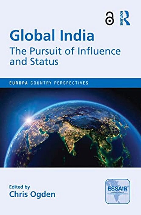 Global India: The Pursuit Of Influence And Status-..