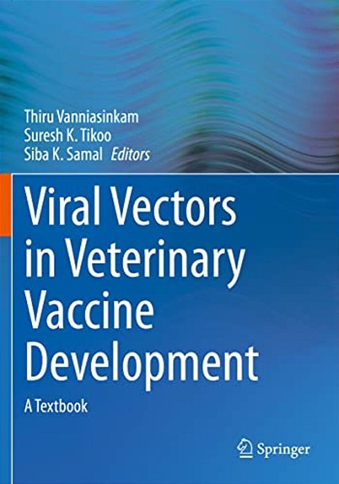 Viral Vectors In Veterinary Vaccine Development: A Textbook-..