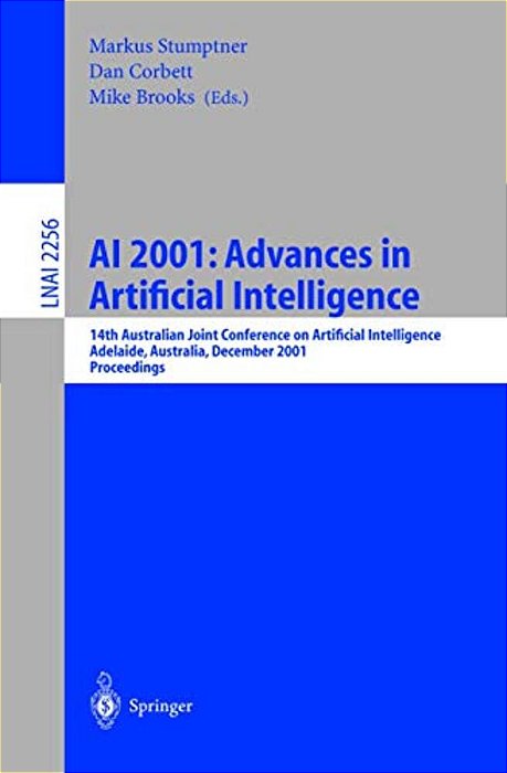 Ai 2001: Advances In Artificial Intelligence: 14Th International Joint Conference On Artificial Intelligence, Adelaide, Australia, December 10-14, 200-..