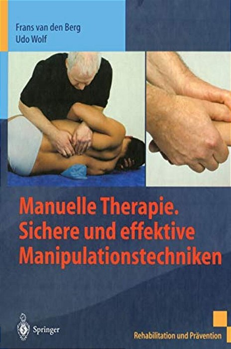 Manuelle Therapie. Sichere Und Effektive Manipulationstechniken-..