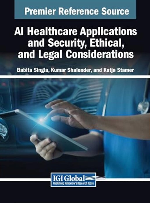 Ai Healthcare Applications And Security, Ethical, And Legal Considerations-..