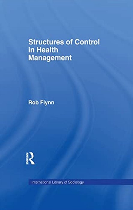 Structures Of Control In Health Management-..