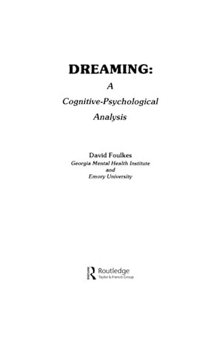 Dreaming: A Cognitive-Psychological Analysis-..