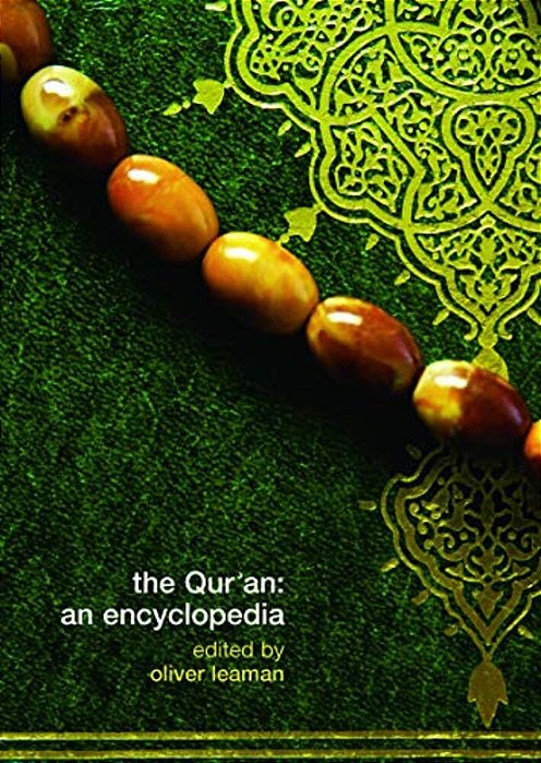 The Qur'An: An Encyclopedia-..