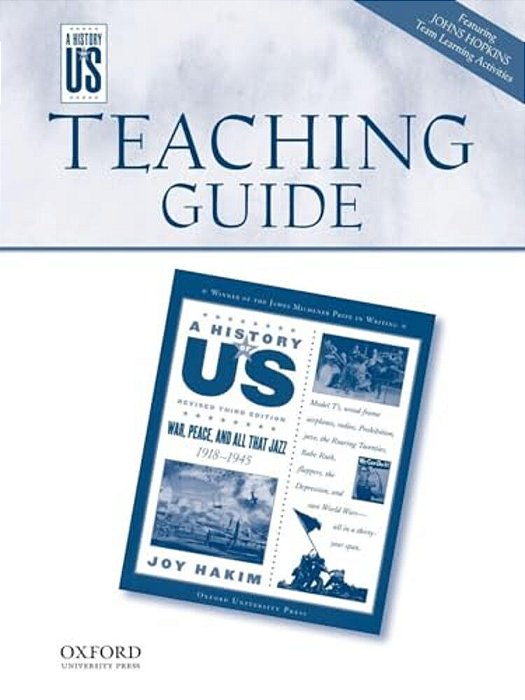 War, Peace, And All That Jazz Middle/High School Teaching Guide, A History Of US-..