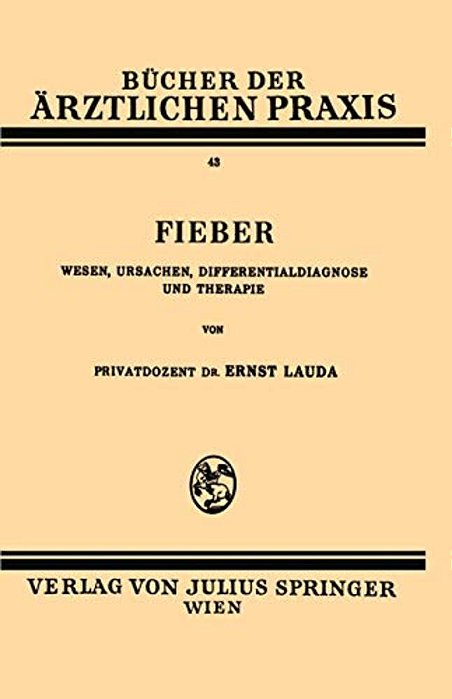 Fieber: Wesen, Ursachen, Differentialdiagnose Und Therapie-..