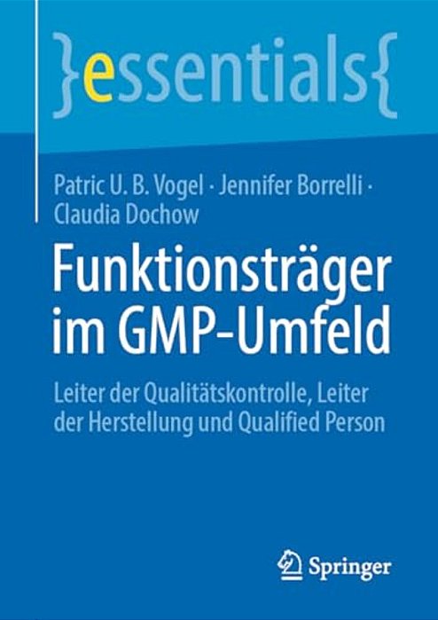 Funktionsträger Im Gmp-Umfeld: Leiter Der Qualitätskontrolle, Leiter Der Herstellung Und Qualified Person-..