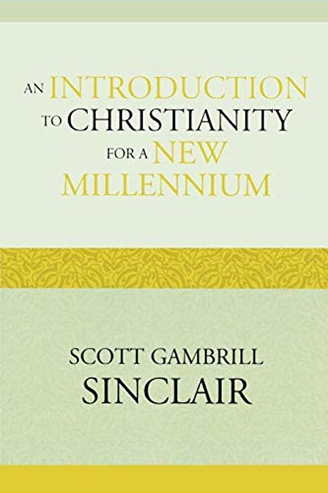 Introduction To Christianity For A New Millennium-..