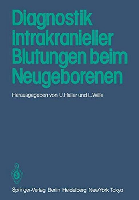 Diagnostik Intrakranieller Blutungen Beim Neugeborenen-..