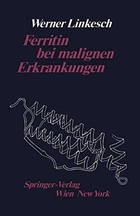 Ferritin Bei Malignen Erkrankungen-..