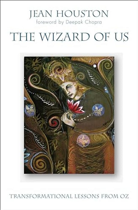 The Wizard Of US: Transformational Lessons From Oz-..