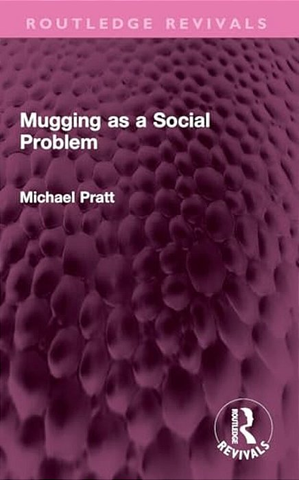 Mugging As A Social Problem-..