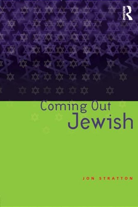 Coming Out Jewish: Constructing Ambivalent Identities-..