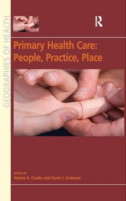 Primary Health Care: People, Practice, Place-..