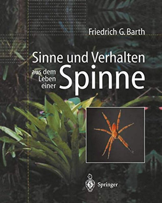 Sinne Und Verhalten: Aus Dem Leben Einer Spinne-..