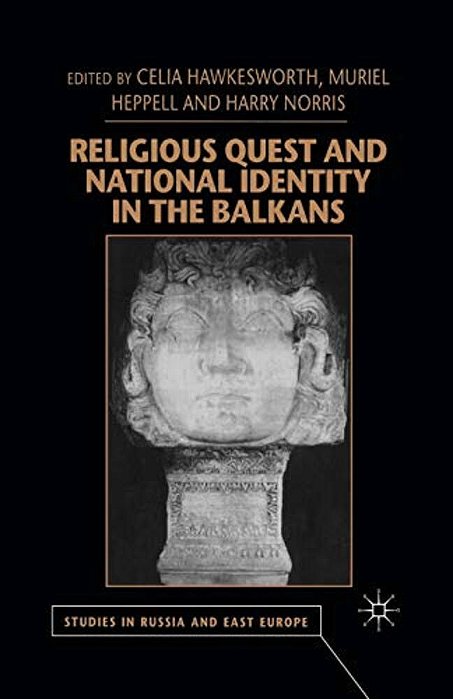 Religious Quest And National Identity In The Balkans-..